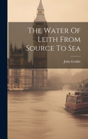 The Water Of Leith From Source To Sea 1022367196 Book Cover