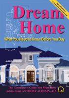 Dream Home: What You Need to Know Before You Buy 1484802152 Book Cover