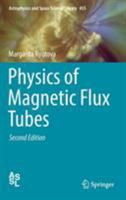 Physics of Magnetic Flux Tubes 3662511916 Book Cover