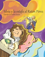 Silvia y la estafa al Rat�n P�rez 8409476959 Book Cover