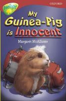 My Guinea-Pig is Innocent (Oxford Reading Tree: Stage 16: TreeTops) 0198448422 Book Cover