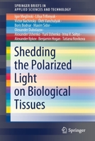 Shedding the Polarized Light on Biological Tissues 981104046X Book Cover