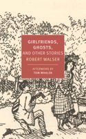 Girlfriends, Ghosts, and Other Stories 1681370166 Book Cover