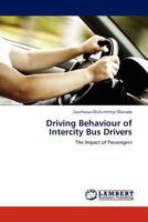 Driving Behaviour of Intercity Bus Drivers: The Impact of Passengers 3845420405 Book Cover