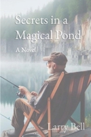 Secrets in a Magical Pond B0CRP9PRPQ Book Cover