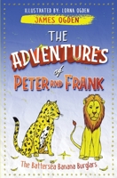 The Adventures of Peter and Frank: The Battersea Banana Burglars 1838022694 Book Cover