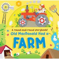 Old MacDonald Had a Farm (Round & Round Storybook) (Round & Round Storybook) 1407104438 Book Cover