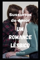 Sussurros de Amor" um romance lésbico B0C6VZ777W Book Cover