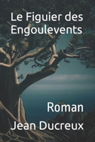 Le Figuier des Engoulevents: Roman (French Edition) B0CJHPC8VT Book Cover