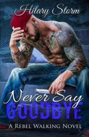 Never Say Goodbye 152362728X Book Cover