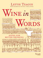 Wine in Words: Notes for Better Drinking 0847845435 Book Cover