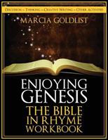 Enjoying Genesis: The Bible in Rhyme Workbook 149967760X Book Cover