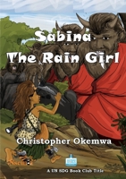 Sabina the Rain Girl 9966082425 Book Cover
