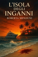 L'isola degli inganni: Terzo libro della saga dei misteri di Blackwood (Italian Edition) B0G2YTDHQ7 Book Cover