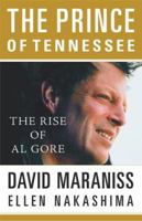 The Prince of Tennessee: The Rise of Al Gore 0743204115 Book Cover