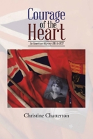 Courage of the Heart : An American Odyssey 1915-1923 1969726636 Book Cover