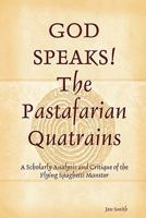 GOD SPEAKS The Pastafarian Quatrains 0615263194 Book Cover