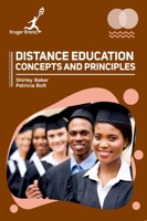 Distance Education: Concepts and Principles 1787153118 Book Cover