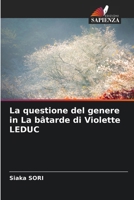 La questione del genere in La bâtarde di Violette LEDUC (Italian Edition) 6203559342 Book Cover