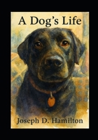 A Dogs Life B0GQPYVHHL Book Cover