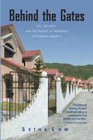 Behind the Gates: Life, Security and the Pursuit of Happiness in Fortress America 0415944384 Book Cover