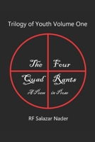 Trilogy of Youth Volume One: The Four Quad Rants: A Poem in Prose (Trilogy of Youth in Four Parts) 398279630X Book Cover