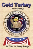 Cold Turkey 0615724728 Book Cover