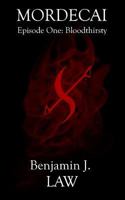 Mordecai - Episode One: Bloodthirsty 1974238709 Book Cover