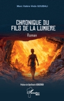 Chronique du fils de la lumière (Harmattan Bénin) (French Edition) 2336615142 Book Cover