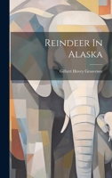 Reindeer In Alaska 1275597882 Book Cover