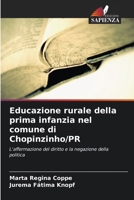 Educazione rurale della prima infanzia nel comune di Chopinzinho/PR (Italian Edition) 6208536405 Book Cover