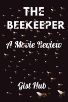The beekeeper: A Movie Review B0CS8VVH8Z Book Cover