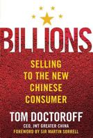 Billions: Selling to the New Chinese Consumer 1403971692 Book Cover