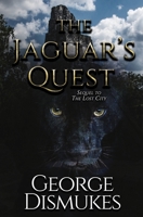 The Jaguar's Quest 1953735630 Book Cover