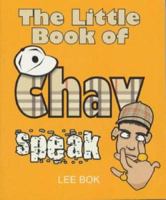 Little Book of Chav Speak 1905102208 Book Cover