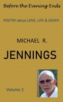 Before the Evening Ends: Volume 2 1701774984 Book Cover