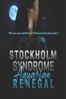 Stockholm Syndrome: A feisty "Captive Vs Captor" dynamic B0GWY4X1S5 Book Cover