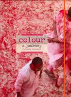 Colour: A Journey. Victoria Alexander 1743361882 Book Cover