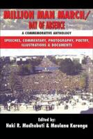 Million Man March/Day of Absence: A Commemorative Anthology : Speeches, Commentary, Photography, Poetry, Illustrations, Documents 0883781883 Book Cover