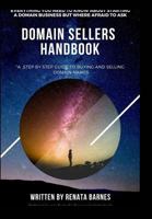 Domain Sellers Handbook 1518400191 Book Cover