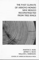 The Past Climate of Arroyo Hondo, New Mexico, Reconstructed from Tree Rings (Arroyo Hondo Archaeological Series) 0933452055 Book Cover