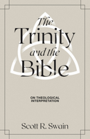 The Trinity & the Bible: On Theological Interpretation 1683595351 Book Cover