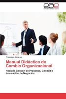 Manual Didactico de Cambio Organizacional 3659042269 Book Cover