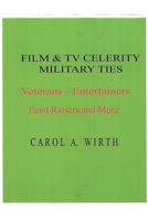 Film & TV Celebrity Military Ties: Veterans - Entertainers Fund Raisers and More B0H3R47WLR Book Cover
