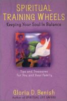 Spiritual Training Wheels: Keeping Your Soul in Balance 080652264X Book Cover