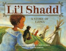 Li’l Shadd: A Story of Ujima 1927756480 Book Cover