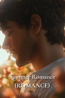 Summer Romance (ROMANCE) B0DRTQ6QY7 Book Cover