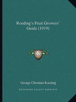 Roeding's Fruit Growers' Guide 0548831165 Book Cover