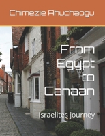 From Egypt to Canaan: Israelites journey B0DVQPMPW4 Book Cover