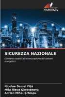 SICUREZZA NAZIONALE: Elementi relativi all'ottimizzazione del settore energetico (Italian Edition) 6207655486 Book Cover